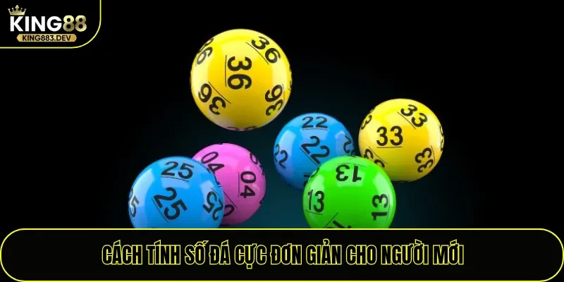 Cách tính số đá cực đơn giản cho người mới