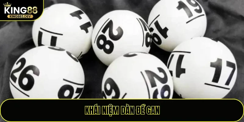 Khái niệm dàn đề gan