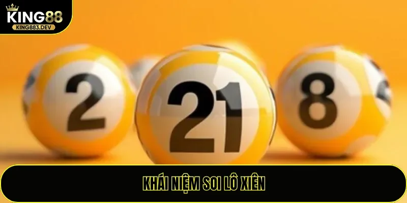Khái niệm soi lô xiên